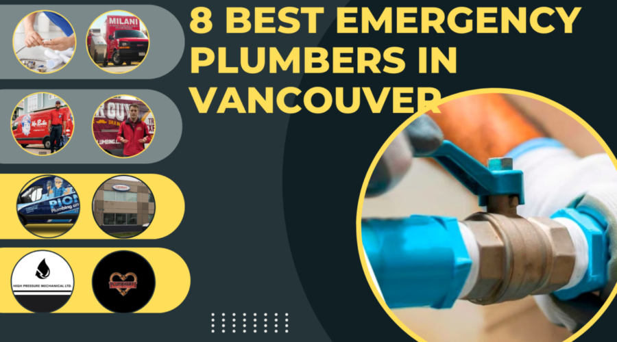 The Ultimate List: 8 Best Emergency Plumbers in Vancouver