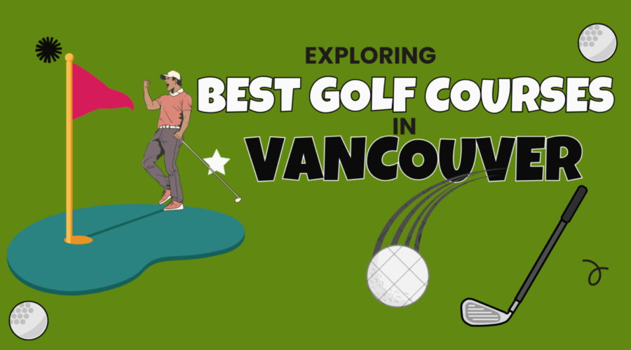 Exploring the Best Golf Courses in Vancouver