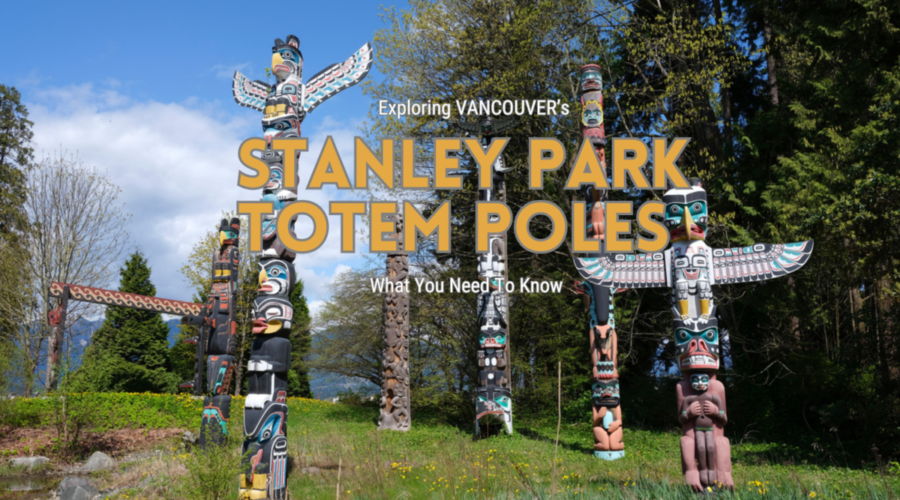 Exploring Stanley Park Totem Poles: What You Need to Know