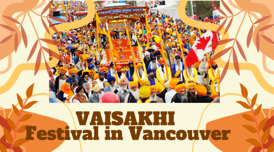 Exploring What Is Vaisakhi Festival in Vancouver: What You Need to Know