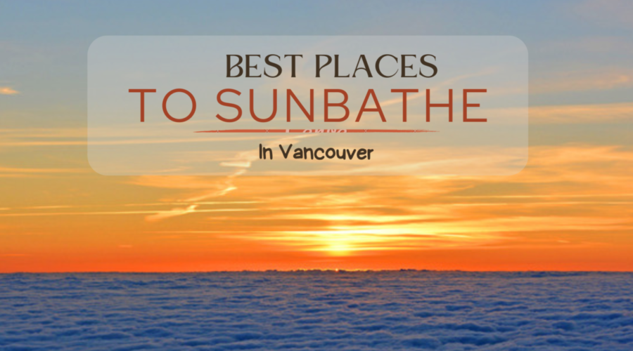 Best Places to Sunbathe in Vancouver