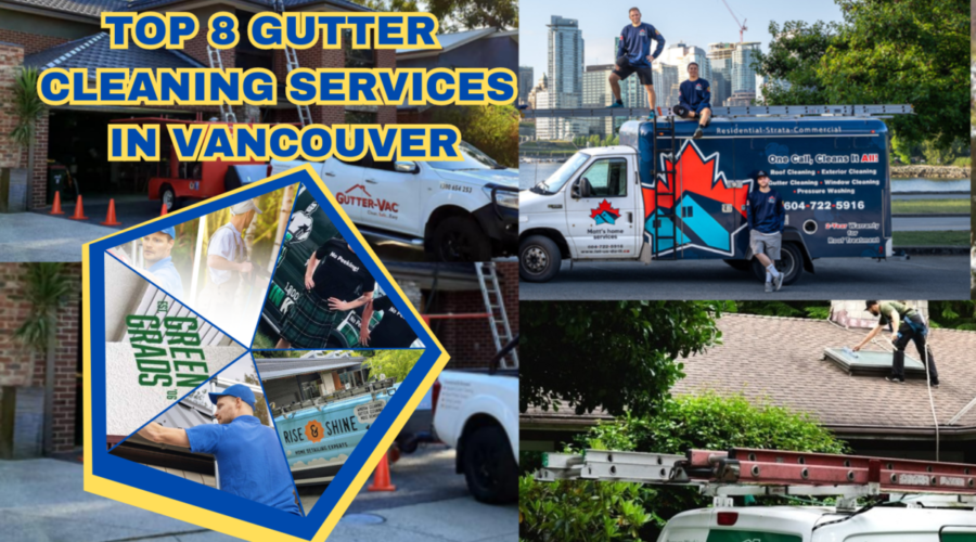 Top 8 Gutter Cleaning Services in Vancouver