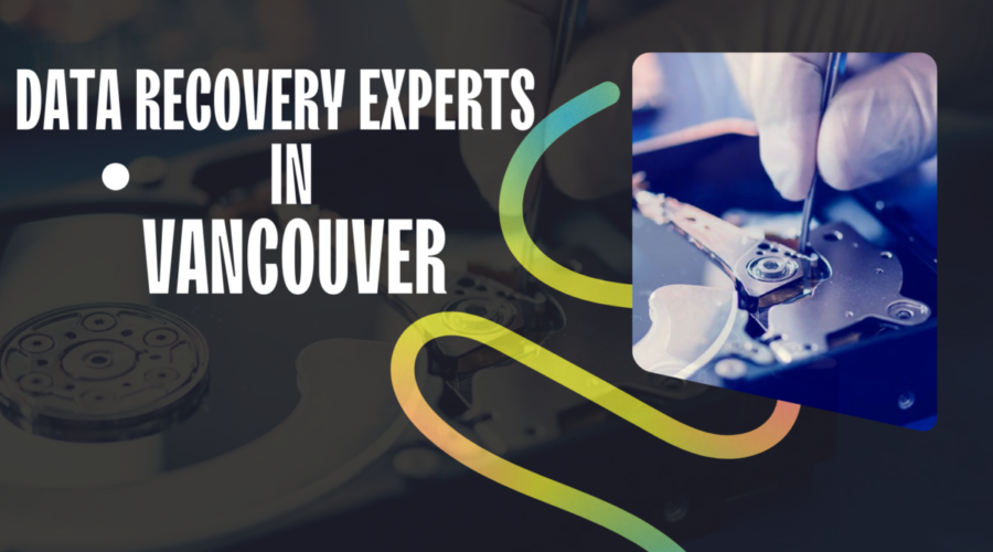 Vancouver Data Recovery Experts: Everything You Need to Know