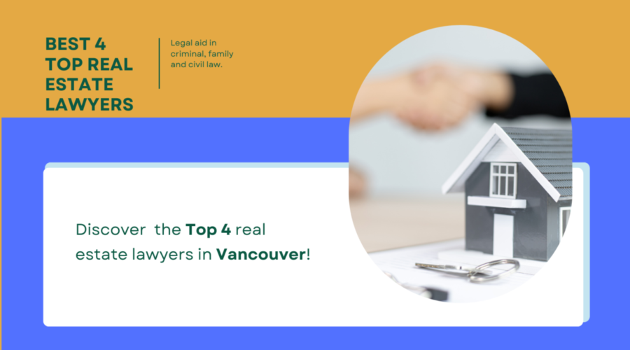 Vancouver’s Best: 4 Top Real Estate Lawyers