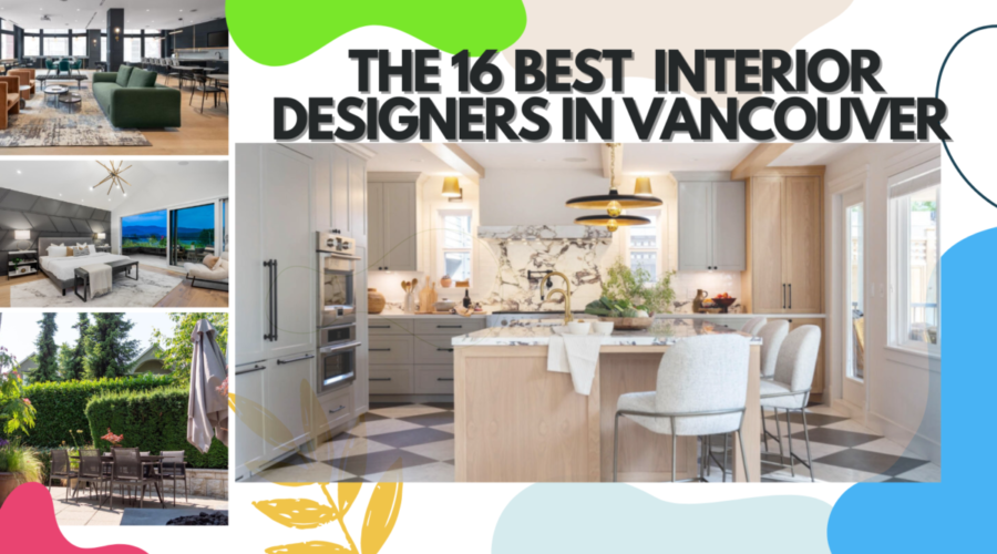 The 16 Best  Interior Designers in Vancouver