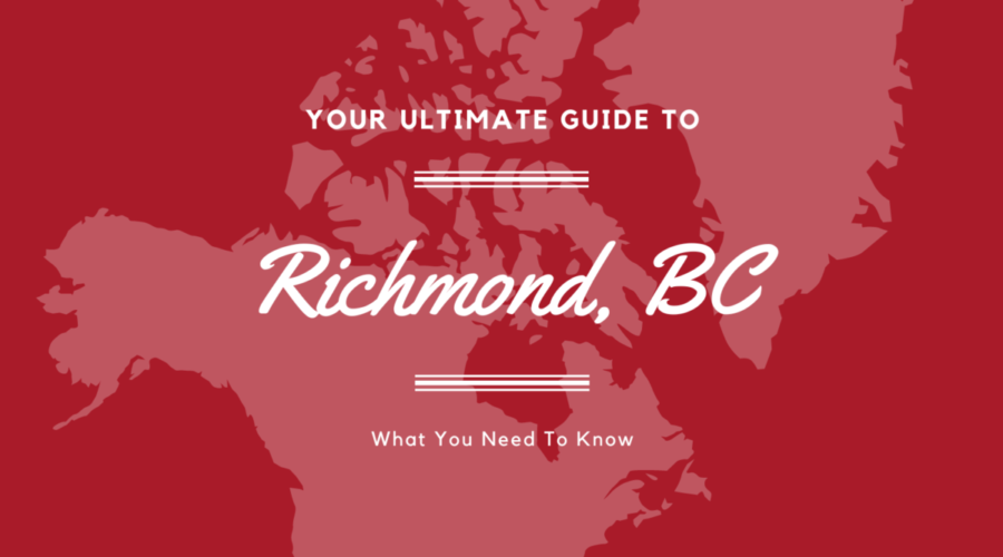 Your Ultimate Guide To Richmond Bc: What You Need to Know