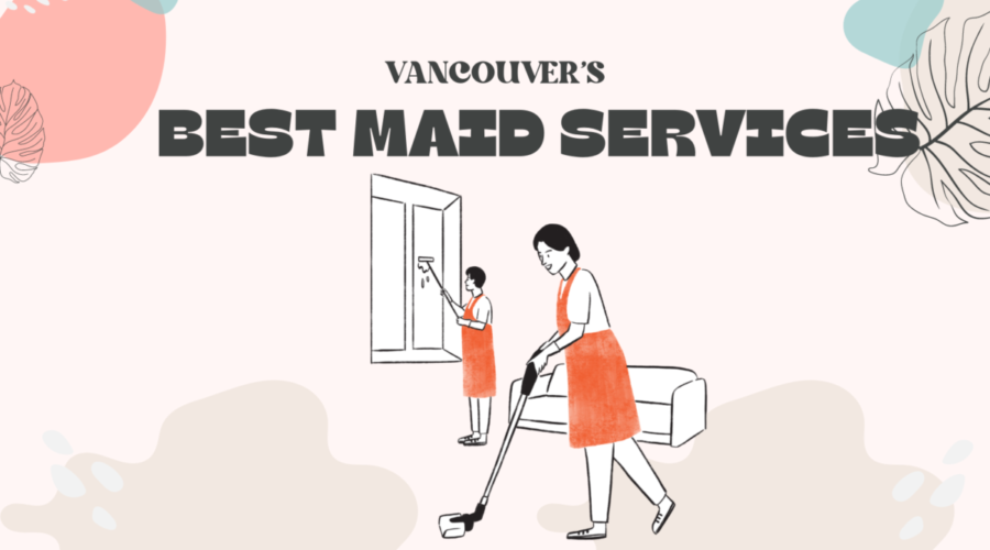 6 Best Maid Services In Vancouver