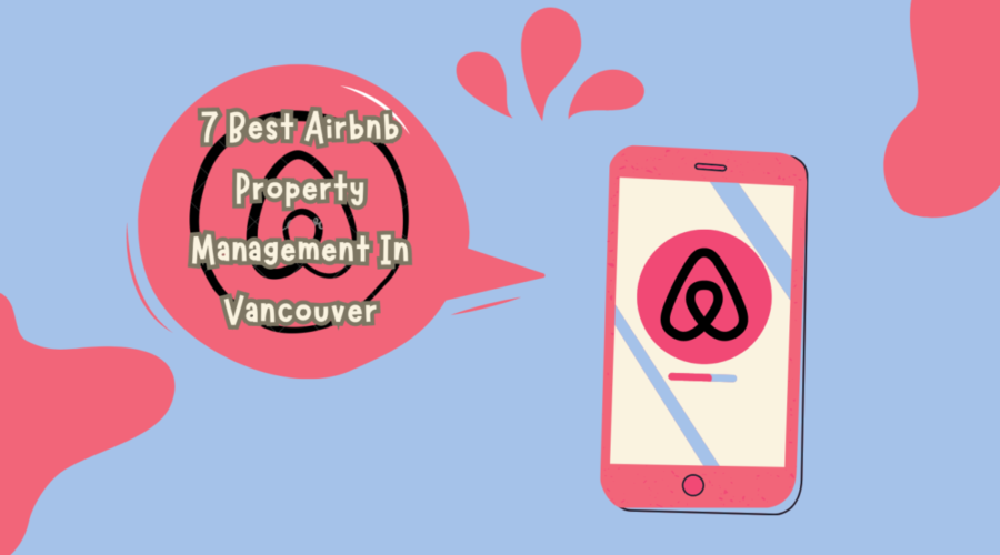 7 Best Airbnb Property Management In Vancouver