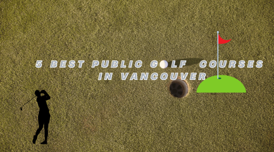 5 Best Public Golf Courses in Vancouver