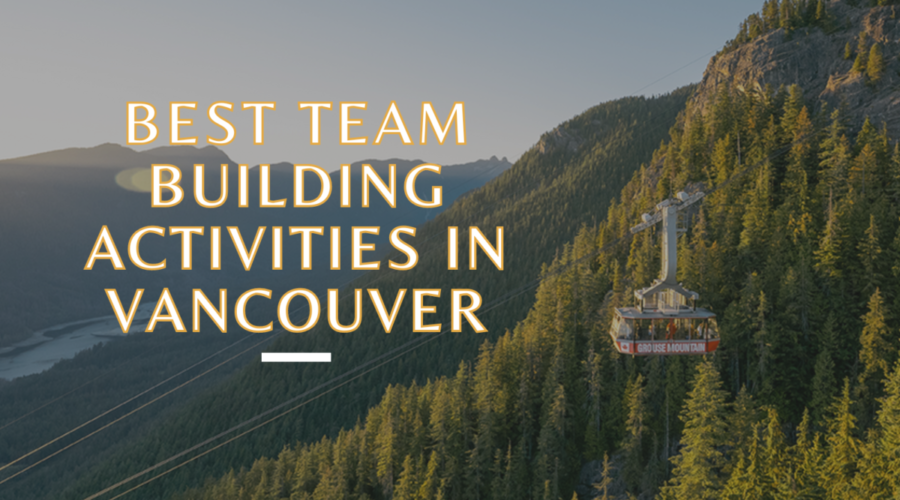 Best Team Building Activities Vancouver