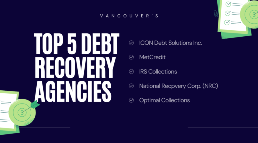 Top 5 Debt Recovery Agencies in Vancouver