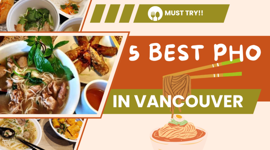 5 Best Pho in Vancouver